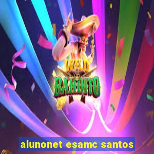 alunonet esamc santos